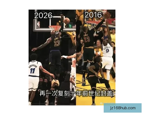 詹姆斯回顾生涯三大高光瞬间世纪封盖扣翻特里东决入选